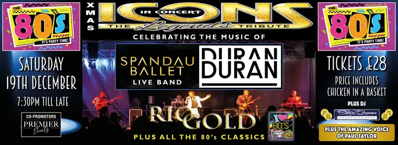 Icons in Concert Spandau Ballet live band and Duran Duran tribute with Rio Gold, Saturday 19th December, tickets £28 poster